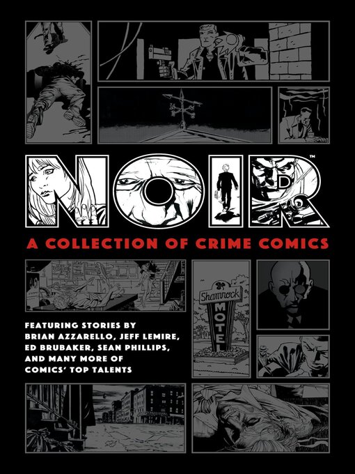 Title details for Noir: A Collection of Crime Comics by Brian Azzarello - Wait list